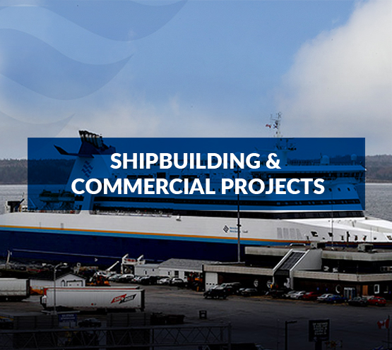 Shipbuilding & Commercial Projects