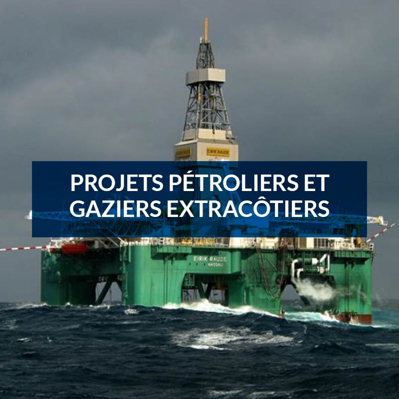 Projets petroliers et gaziers extracotiers